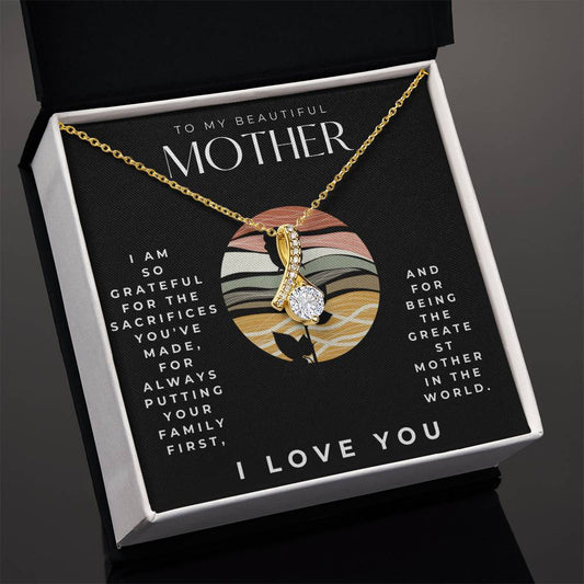 To my mother Alluring Beauty Necklace