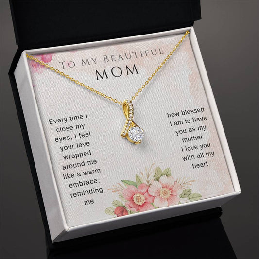 To my mother Alluring Beauty Necklace